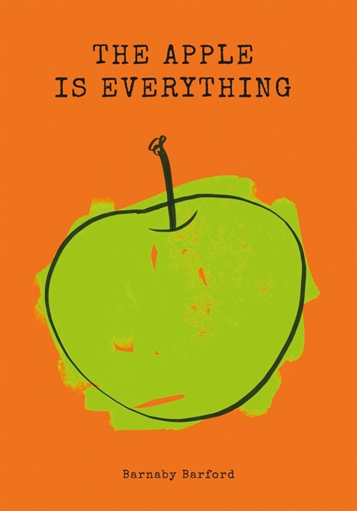 The Apple is Everything (Hardcover)