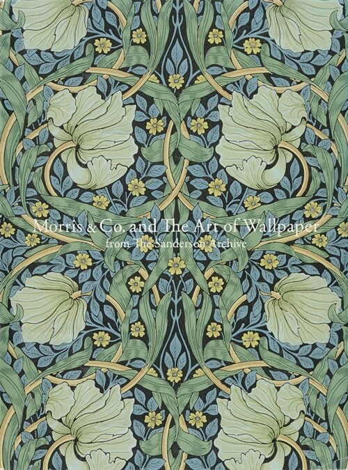 The Art of Wallpaper : Morris & Co. in Context (Paperback)