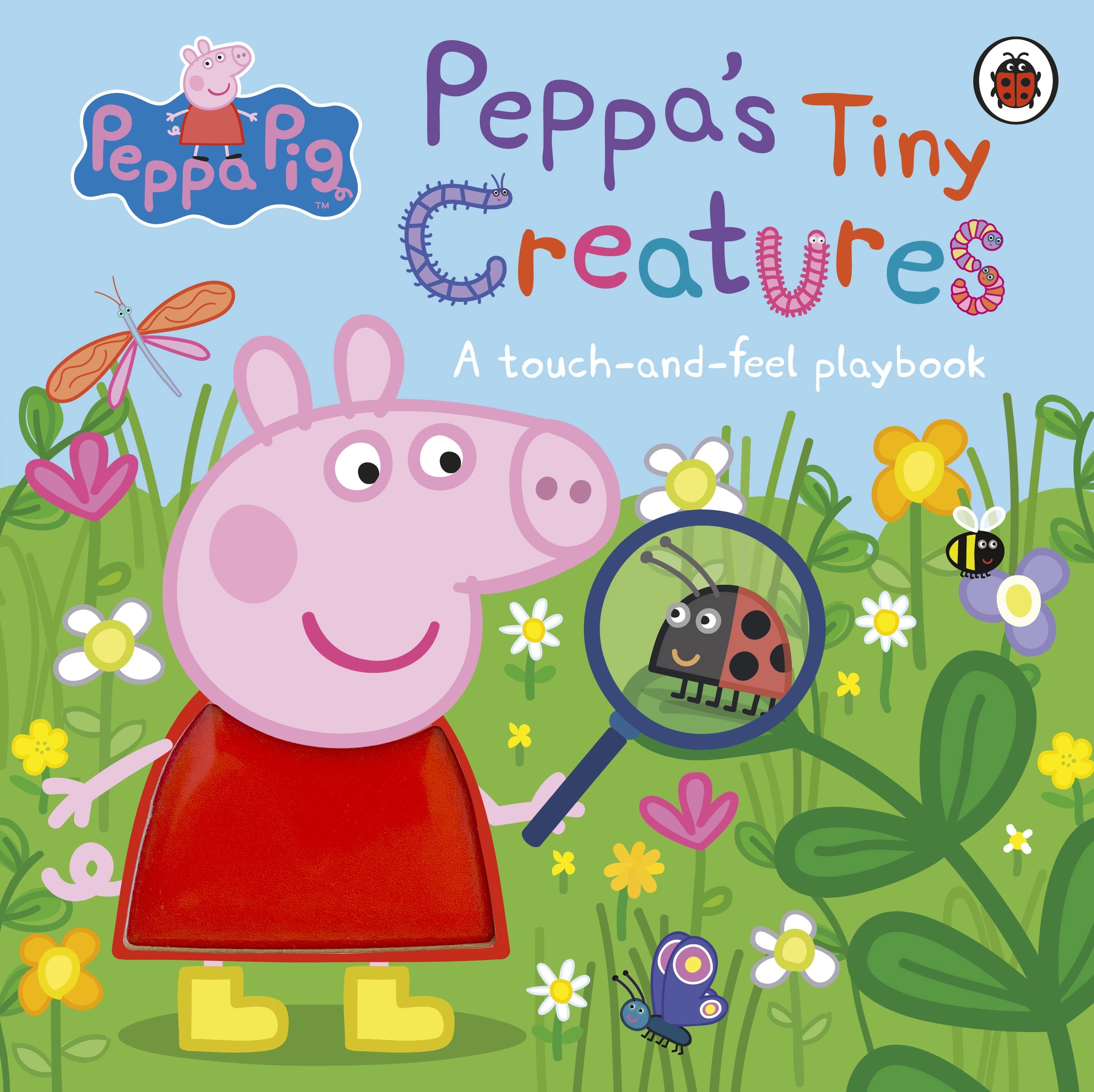 Peppa Pig: Peppas Tiny Creatures : A touch-and-feel playbook (Hardcover)