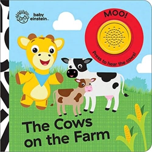 Baby Einstein: The Cows on the Farm Sound Book (Board Books)