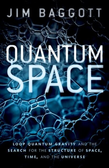 Quantum Space : Loop Quantum Gravity and the Search for the Structure of Space, Time, and the Universe (Paperback)