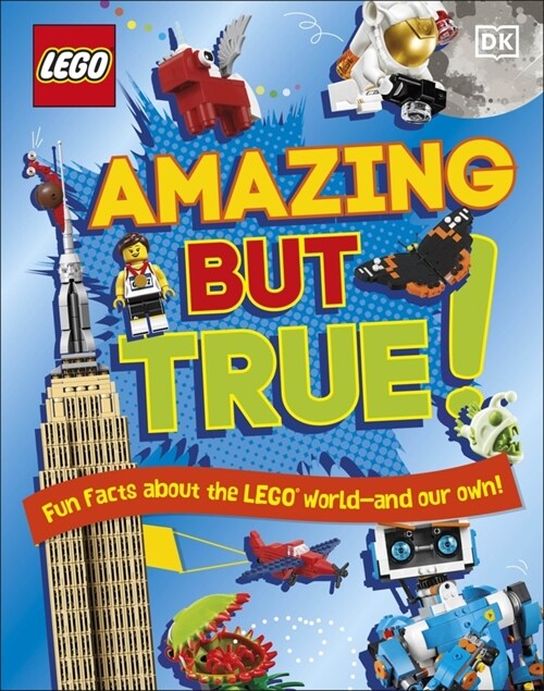 LEGO Amazing But True – Fun Facts About the LEGO World and Our Own! (Hardcover)