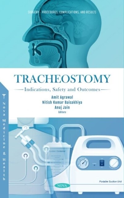 Tracheostomy : Indications, Safety and Outcomes (Hardcover)