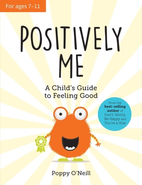 Positively Me : A Childs Guide to Feeling Good (Paperback)