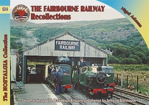 Railways & Recollections The Fairbourne Railway (Paperback)