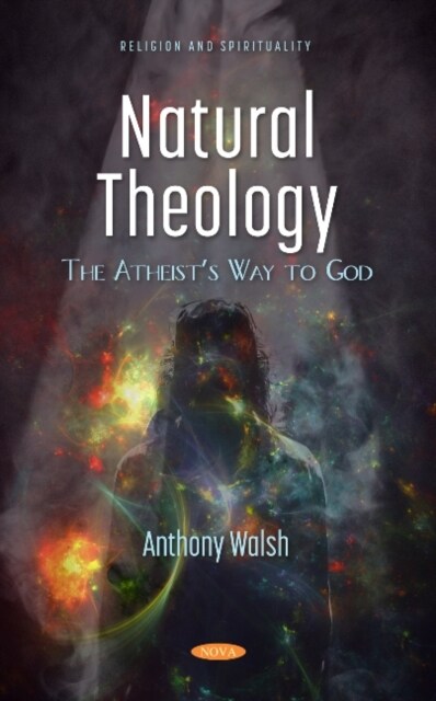 Natural Theology : The Atheists Way to God (Hardcover)