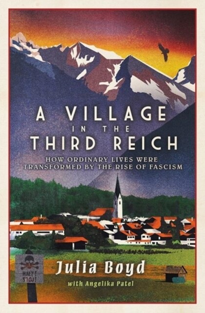 A Village in the Third Reich : How Ordinary Lives Were Transformed By the Rise of Fascism (Hardcover)