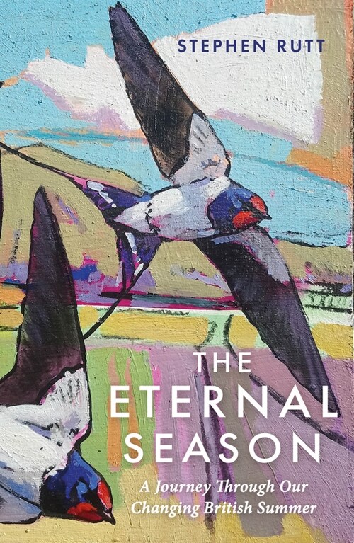 The Eternal Season : A Journey Through Our Changing British Summer (Paperback)