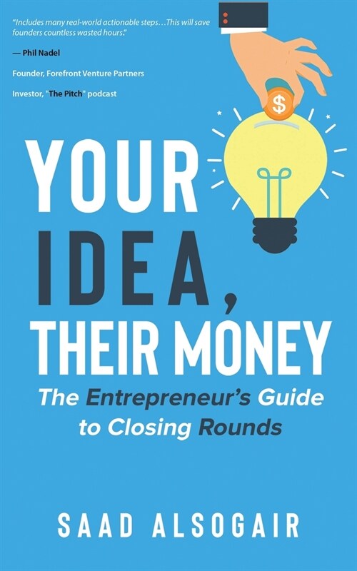 Your Idea, Their Money (Paperback)