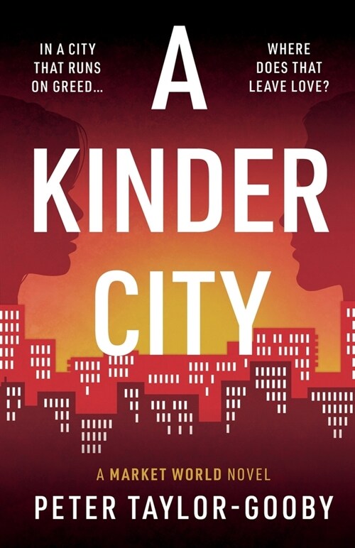 A Kinder City : A Market World Novel (Paperback)