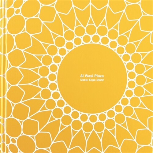 Al Wasl Plaza: Dubai Expo 2020 (Hardcover)