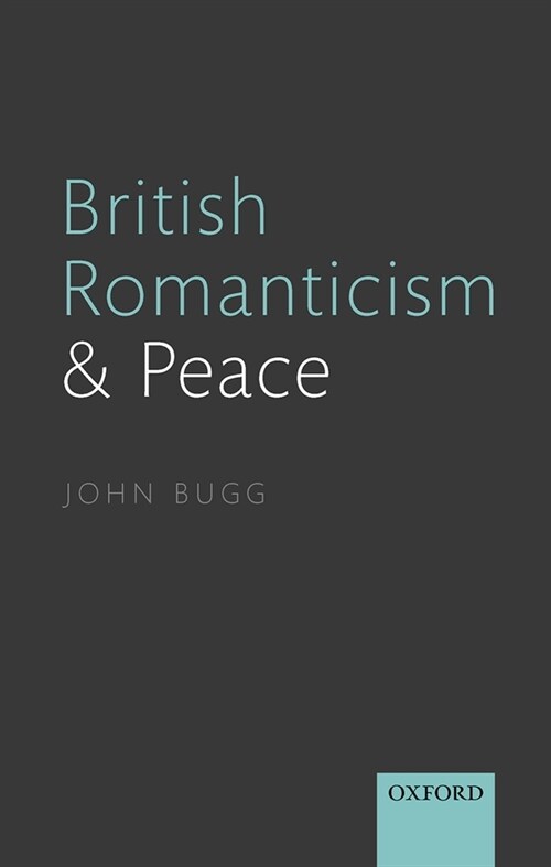 British Romanticism and Peace (Hardcover)