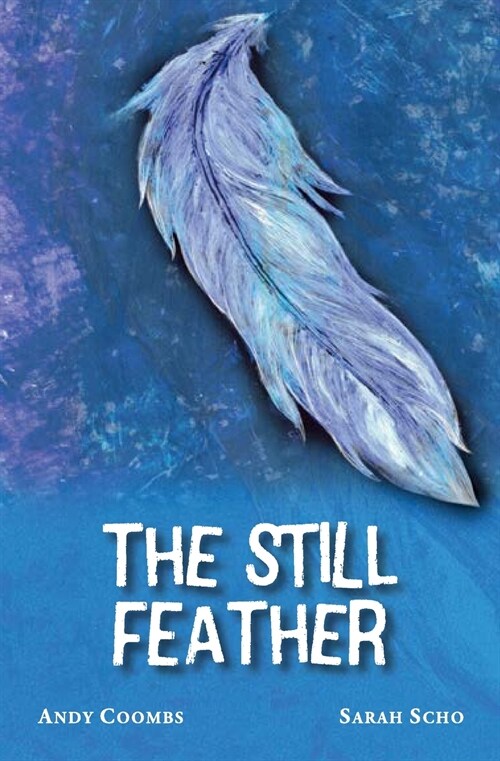 The Still Feather (Paperback)