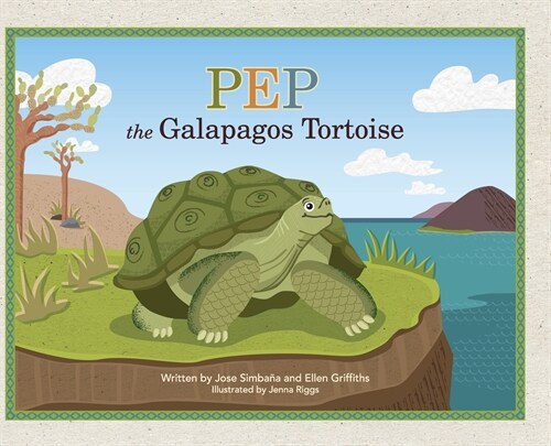 Pep the Galapagos Tortoise (Hardcover)