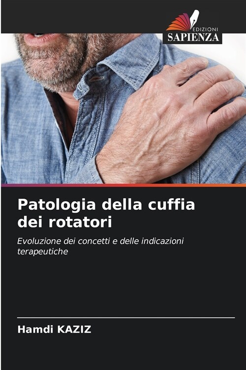 Patologia della cuffia dei rotatori (Paperback)