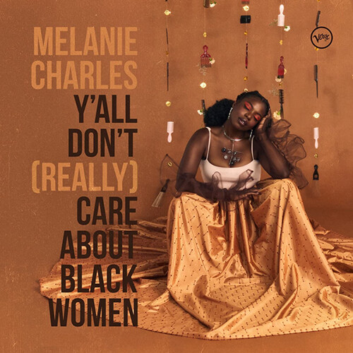 [수입] Melanie Charles - Yall Dont (Really) Care About Black Women [LP, Gatefold]