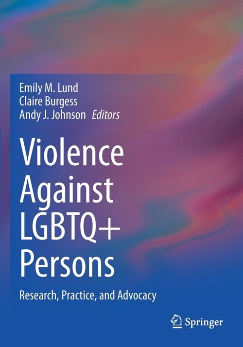 Violence Against LGBTQ+ Persons: Research, Practice, and Advocacy (Paperback)