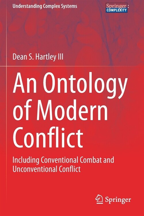 An Ontology of Modern Conflict: Including Conventional Combat and Unconventional Conflict (Paperback)