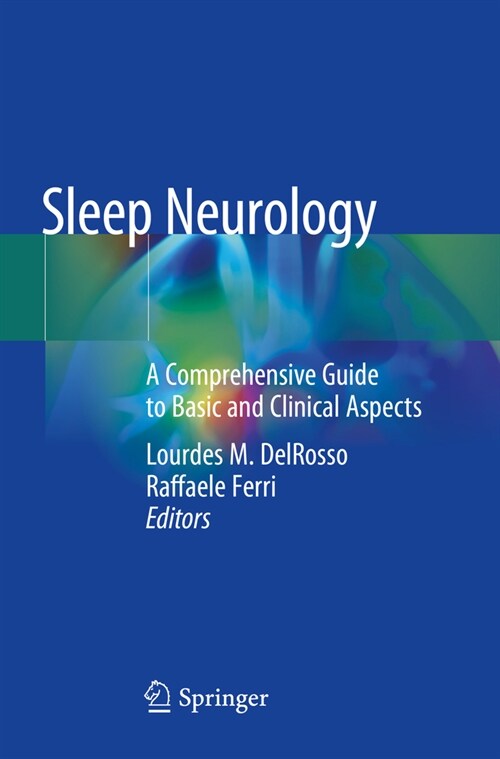 Sleep Neurology: A Comprehensive Guide to Basic and Clinical Aspects (Paperback, 2021)