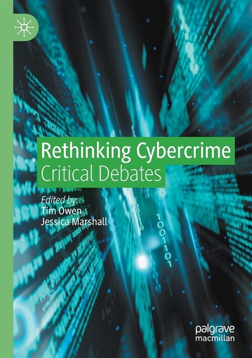 Rethinking Cybercrime: Critical Debates (Paperback)
