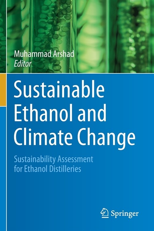 Sustainable Ethanol and Climate Change: Sustainability Assessment for Ethanol Distilleries (Paperback, 2021)