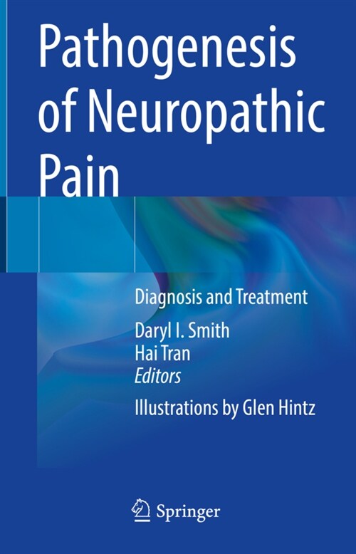 Pathogenesis of Neuropathic Pain: Diagnosis and Treatment (Hardcover, 2022)