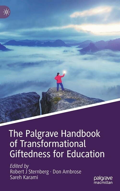 The Palgrave Handbook of Transformational Giftedness for Education (Hardcover)