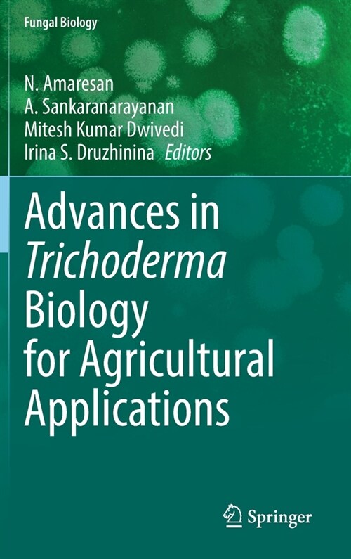 Advances in Trichoderma Biology for Agricultural Applications (Hardcover)