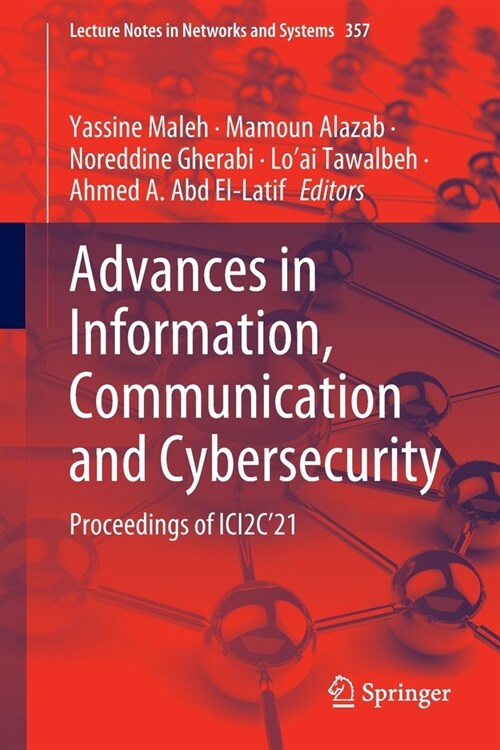 Advances in Information, Communication and Cybersecurity: Proceedings of ICI2C21 (Paperback)