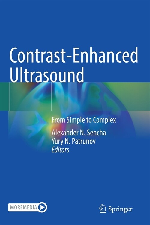 Contrast-Enhanced Ultrasound: From Simple to Complex (Hardcover, 2022)