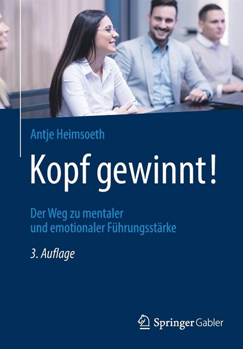 Kopf gewinnt!: Der Weg zu mentaler und emotionaler F?rungsst?ke (Paperback)