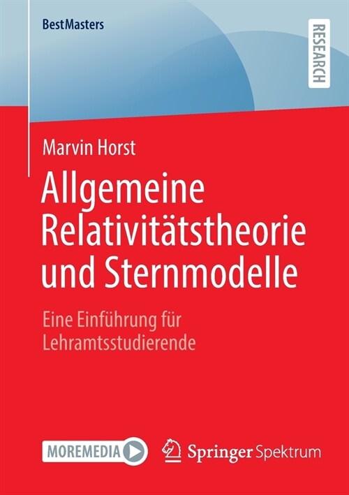 Allgemeine Relativit?stheorie und Sternmodelle: Eine Einf?rung f? Lehramtsstudierende (Paperback)