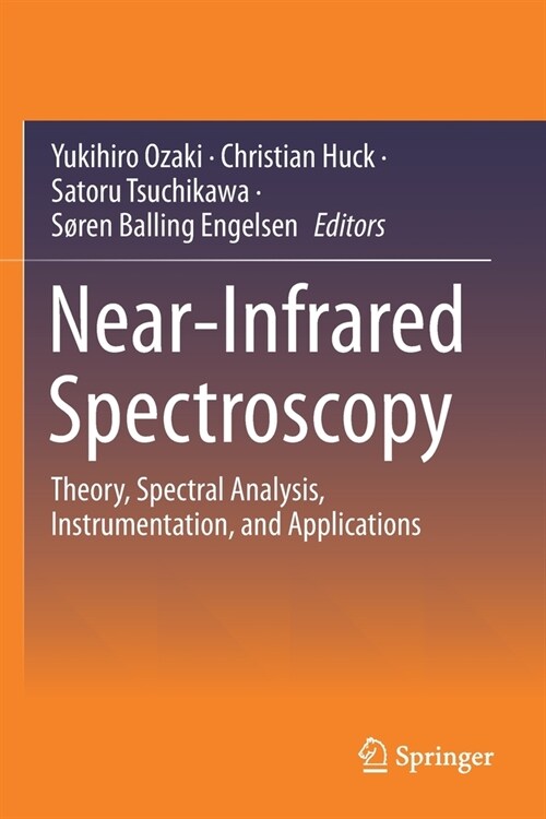 Near-Infrared Spectroscopy: Theory, Spectral Analysis, Instrumentation, and Applications (Paperback, 2021)