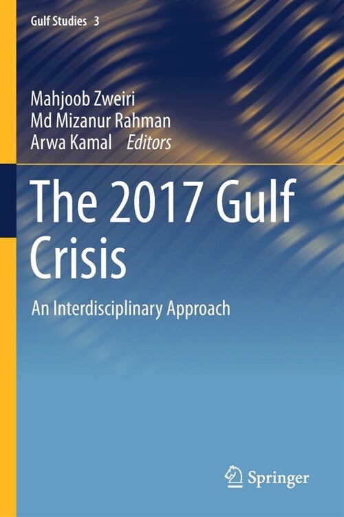 The 2017 Gulf Crisis: An Interdisciplinary Approach (Paperback)