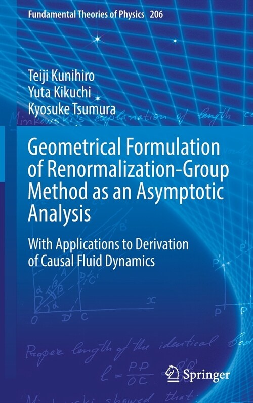 Geometrical Formulation of Renormalization-Group Method as an Asymptotic Analysis: With Applications to Derivation of Causal Fluid Dynamics (Hardcover)