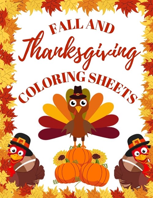 Fall and Thanksgiving Coloring Sheets (Paperback)