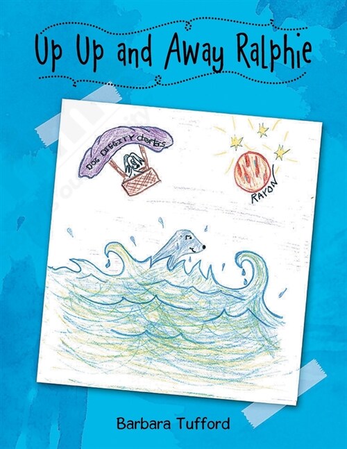 Up Up and Away Ralphie (Paperback)