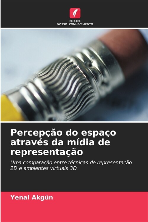 Percep豫o do espa? atrav? da m?ia de representa豫o (Paperback)