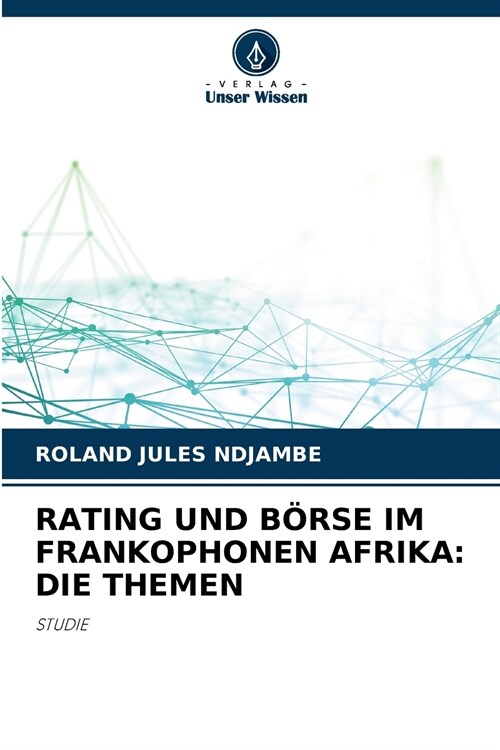 Rating Und B?se Im Frankophonen Afrika: Die Themen (Paperback)