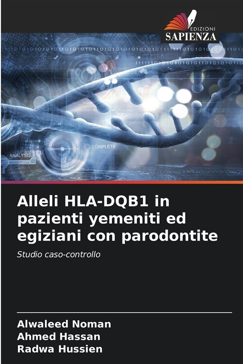 Alleli HLA-DQB1 in pazienti yemeniti ed egiziani con parodontite (Paperback)