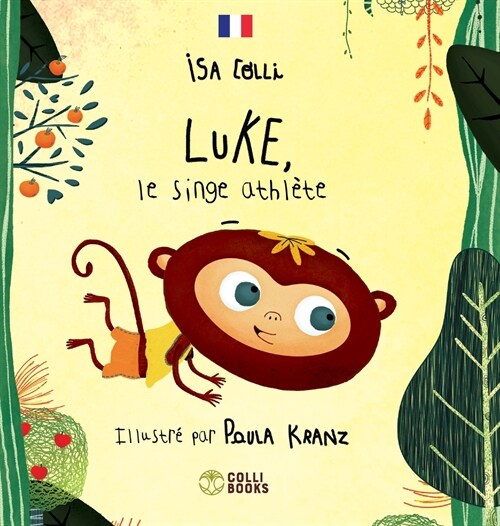 Luke, le singe athl?e (Hardcover)