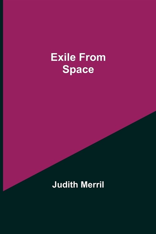 Exile from Space (Paperback)