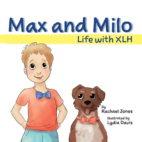 Max and Milo: Life with XLH (Paperback)