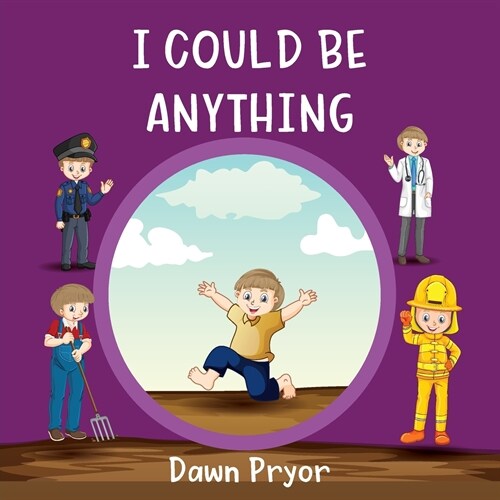 I Could Be Anything (Paperback)