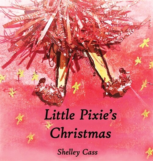 Little Pixies Christmas: Book One in the Sleep Sweet Series (Hardcover, 2)