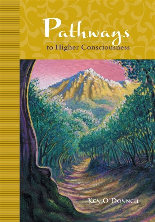 Pathways to Higher Consciousness (Paperback)