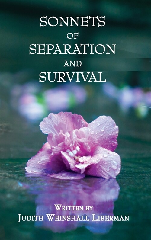 SONNETS OF SEPARATION AND SURVIVAL (Hardcover)