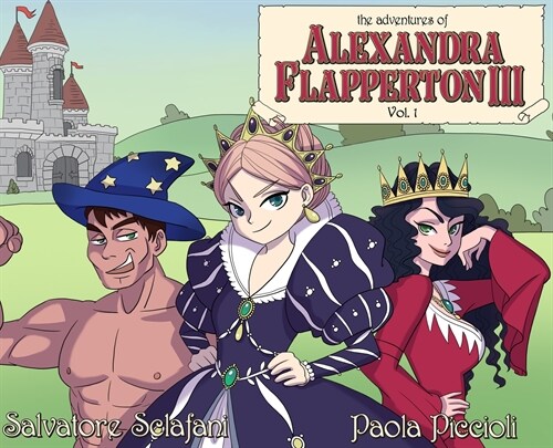 The Adventures of Alexandra Flapperton III - Vol. 1 (Hardcover)