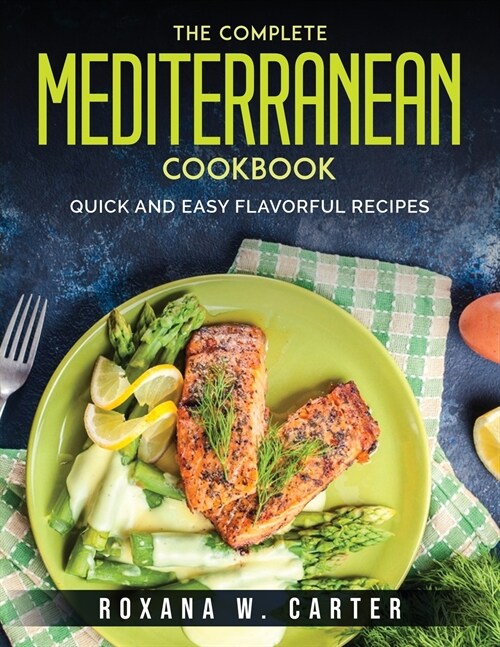 The Complete Mediterranean Cookbook (Paperback)