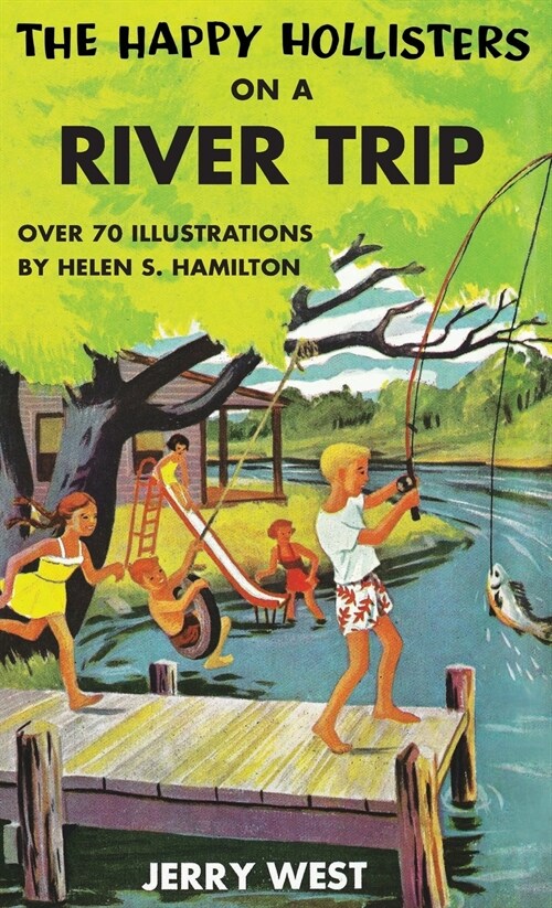 The Happy Hollisters on a River Trip: HARDCOVER Special Edition (Hardcover)